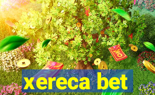 xereca bet